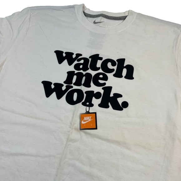 Nike‎ Shirt Mens XL White Short Sleeve Cotton Regular Fit Graphic Watch Me Work - Picture 1 of 7